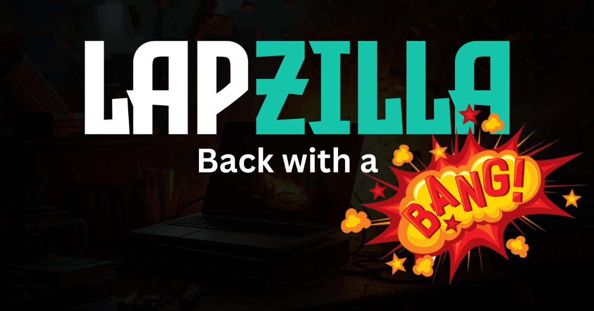 We’re Back! A Quick Apology (and Some Awesome News) 💻🔥 - Lapzilla